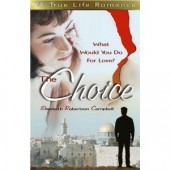 The Choice: What Would You Do for Love by Elizabeth Robertson Campbell